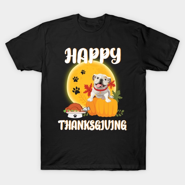 Olde English Bulldogge Seeing Turkey Dish Happy Halloween Thanksgiving Merry Christmas Day T-Shirt by Cowan79